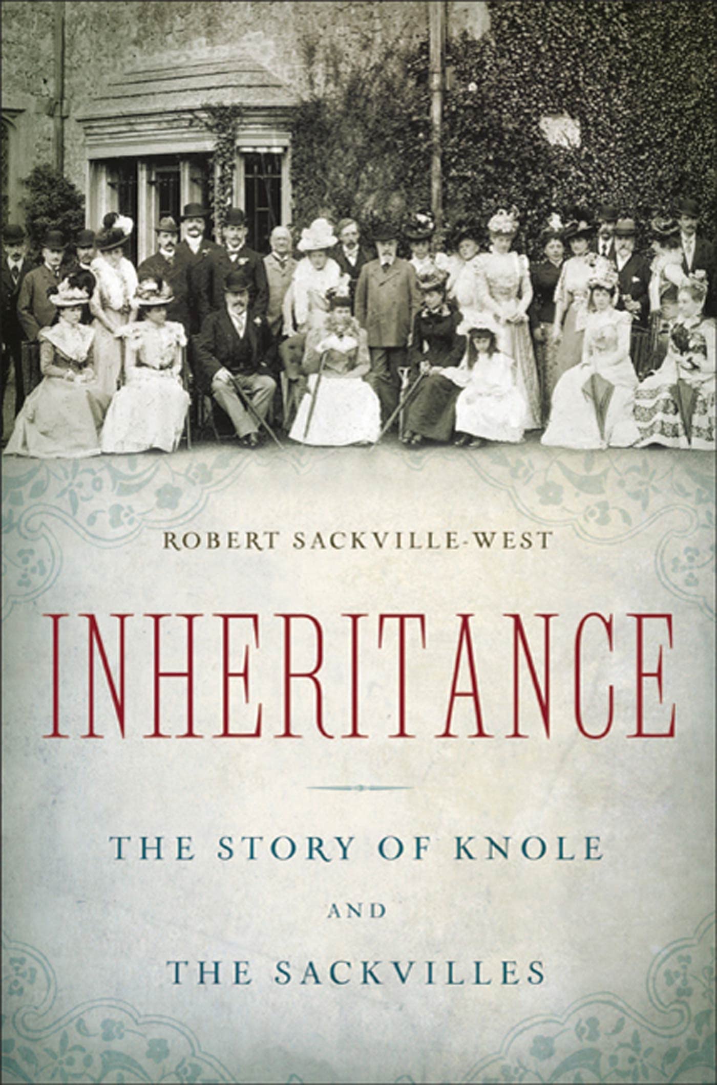 Inheritance: The Story of Knole and the Sackvilles,Used