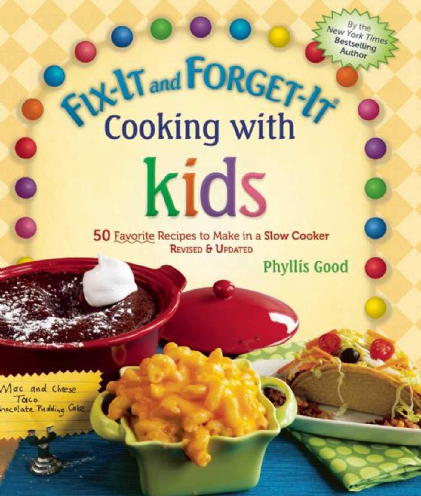 FixIt and ForgetIt Cooking with Kids: 50 Favorite Recipes to Make in a Slow Cooker, Revised & Updated,Used