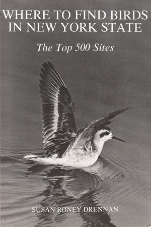 Where To Find Birds In New York State: The Top 500 Sites (New York State Series),Used