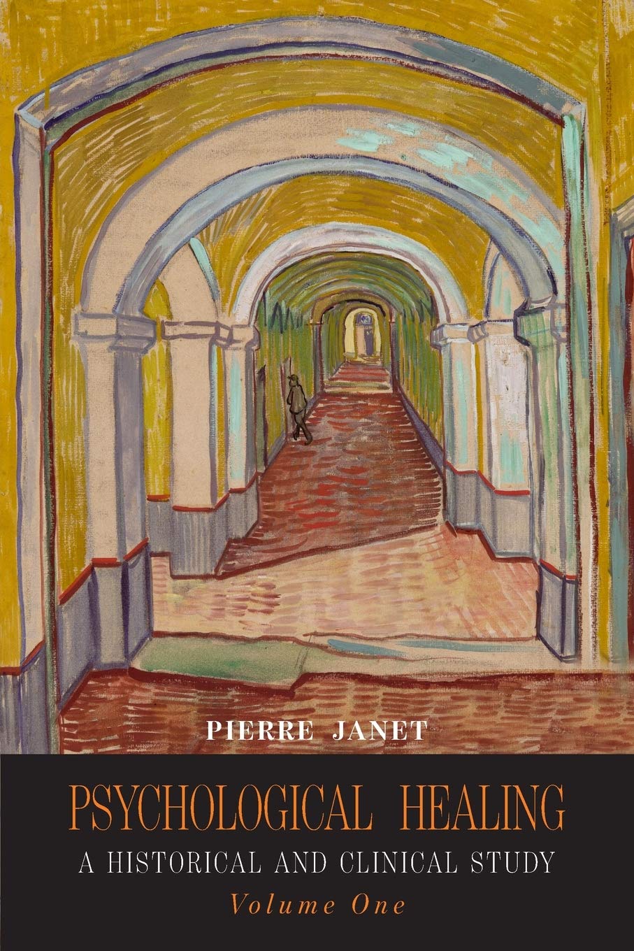 Psychological Healing: A Historical and Clinical StudyVolume One,Used