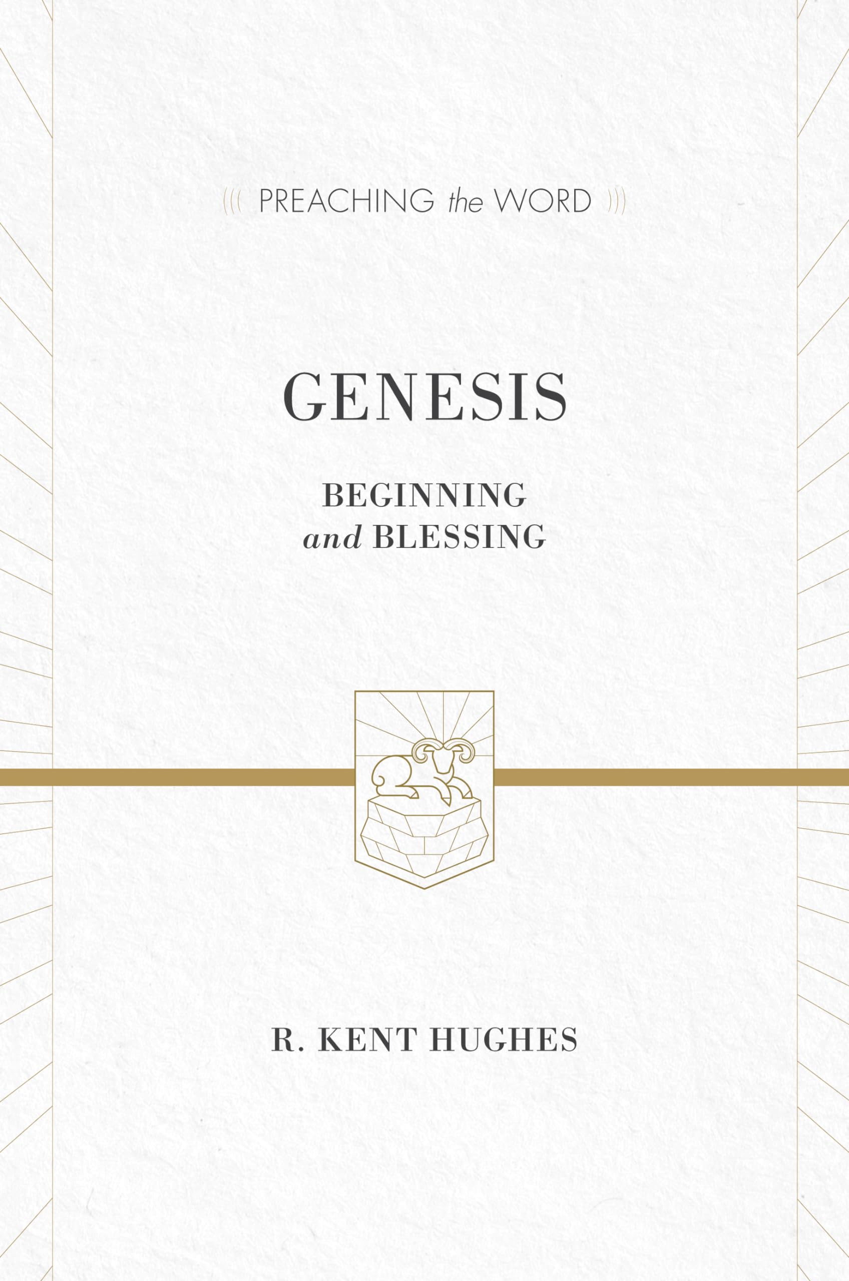 Genesis: Beginning and Blessing (Preaching the Word),Used