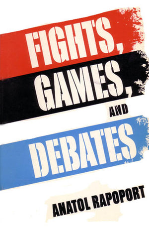 Fights, Games, and Debates,New