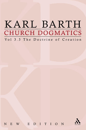 The Doctrine of Creation (Church Dogmatics, vol. 3, pt. 3),Used