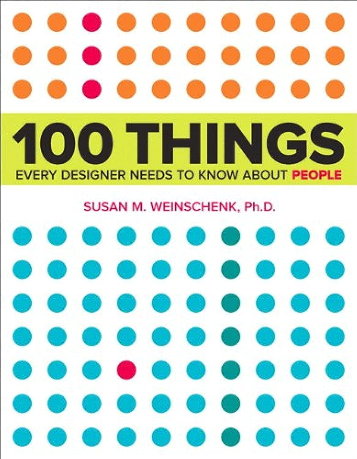 100 Things Every Designer Needs To Know About People