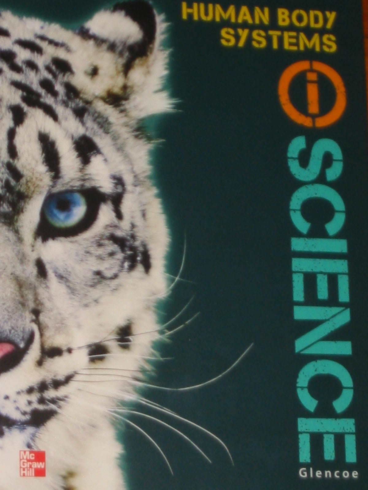 Glencoe Life Iscience Module I: Human Body Systems, Grade 7, Student Edition (Glen Sci: Human Body Systems)
