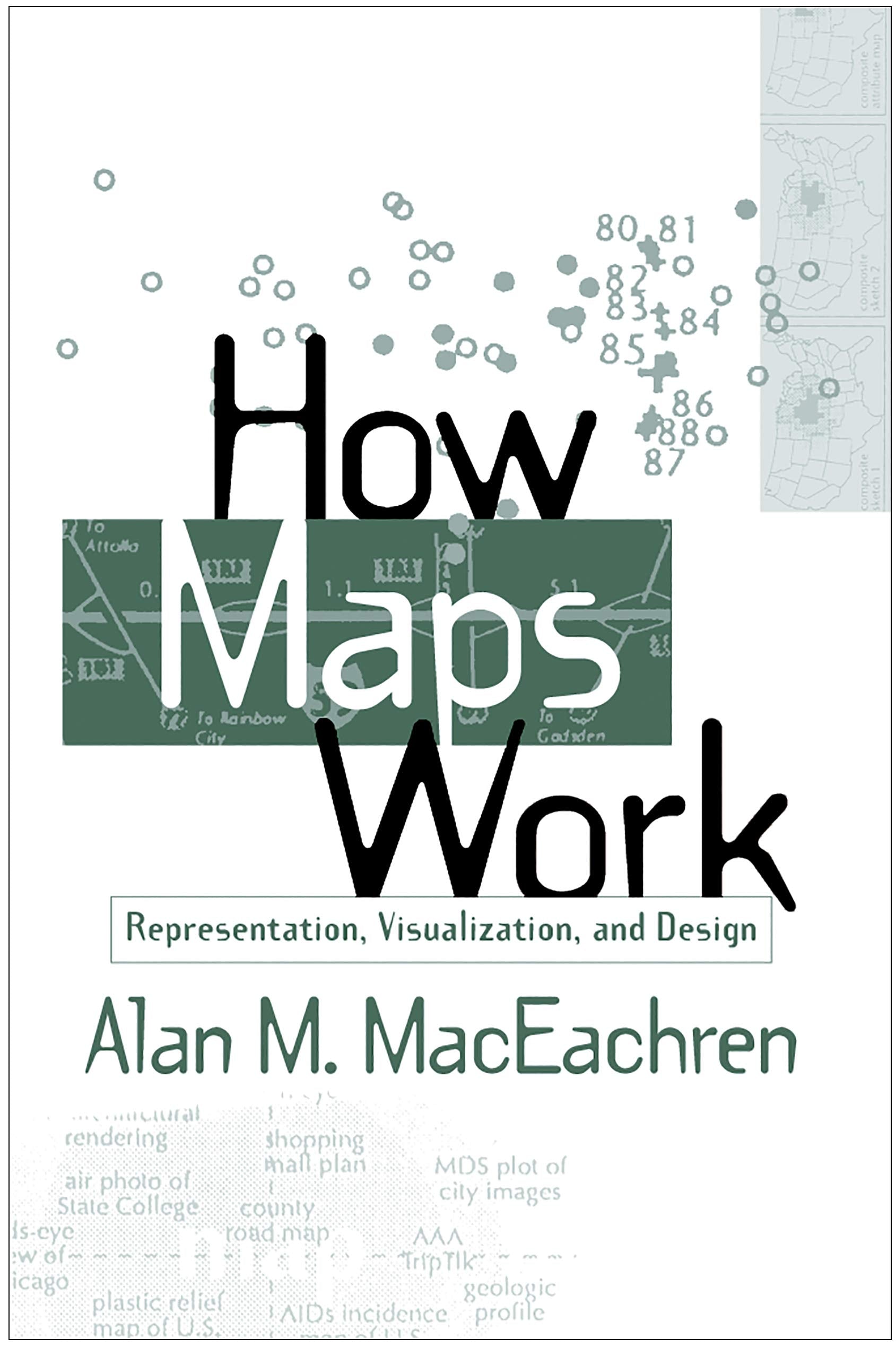 How Maps Work: Representation, Visualization, and Design,Used