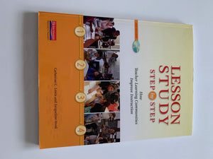 Lesson Study Step by Step: How Teacher Learning Communities Improve Instruction