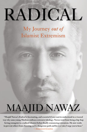 Radical: My Journey Out Of Islamist Extremism,New