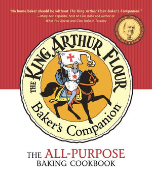 The King Arthur Flour Baker'S Companion: The Allpurpose Baking Cookbook,New