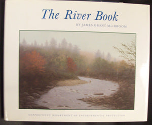 The River Book: The Nature and Management of Streams in Glaciated Terranes (Dep Bulletin, 28),Used