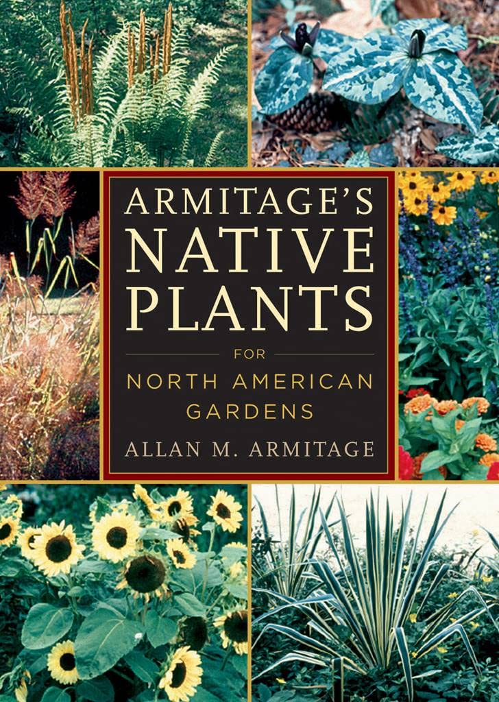 Armitages Native Plants for North American Gardens,New