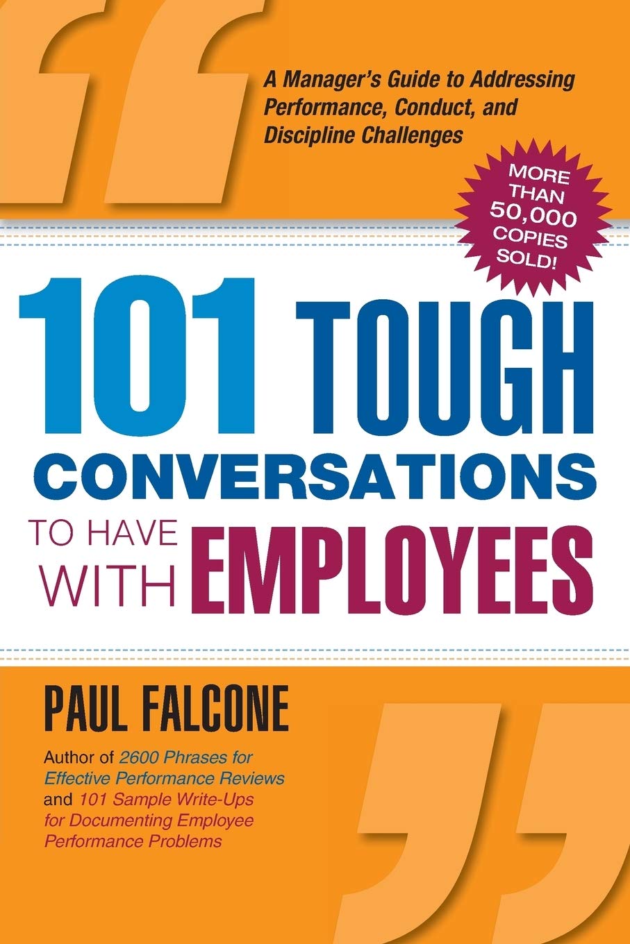 101 Tough Conversations To Have With Employees: A Manager'S Guide To Addressing Performance, Conduct, And Discipline Challenges,Used
