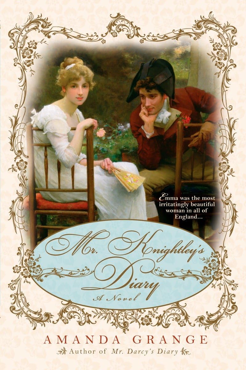 Mr. Knightleys Diary (A Jane Austen Heroes Novel)