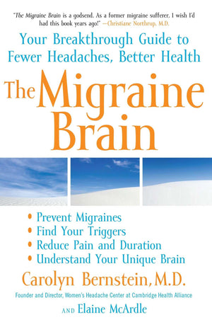 The Migraine Brain: Your Breakthrough Guide to Fewer Headaches, Better Health,Used