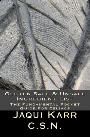 Gluten Safe & Unsafe Ingredient List: The Fundamental Pocket Guide For Celiacs,Used