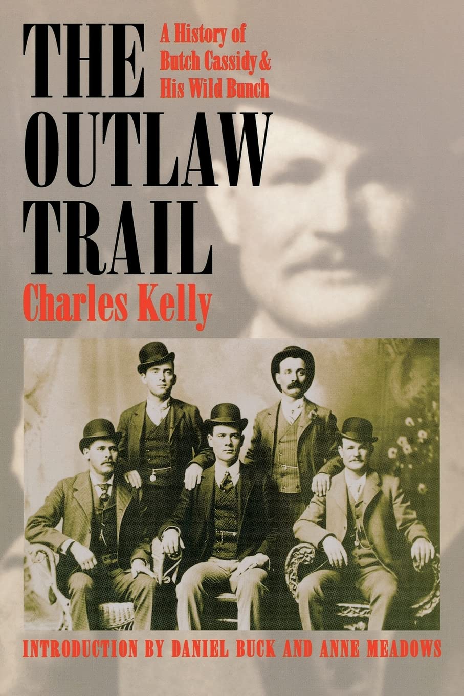 The Outlaw Trail: A History Of Butch Cassidy And His Wild Bunch,New
