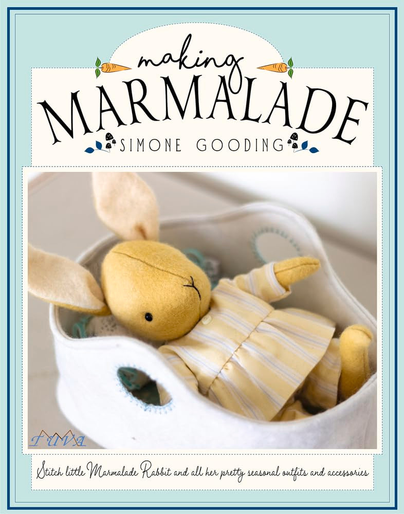 Making Marmalade: Stitch Little Marmalade Rabbit And All Her Pretty Seasonal Outfit And Accessories