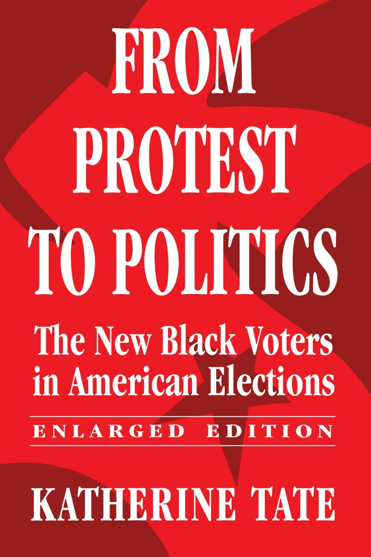 From Protest to Politics: The New Black Voters in American Elections, Enlarged Edition (Russell On...),Used