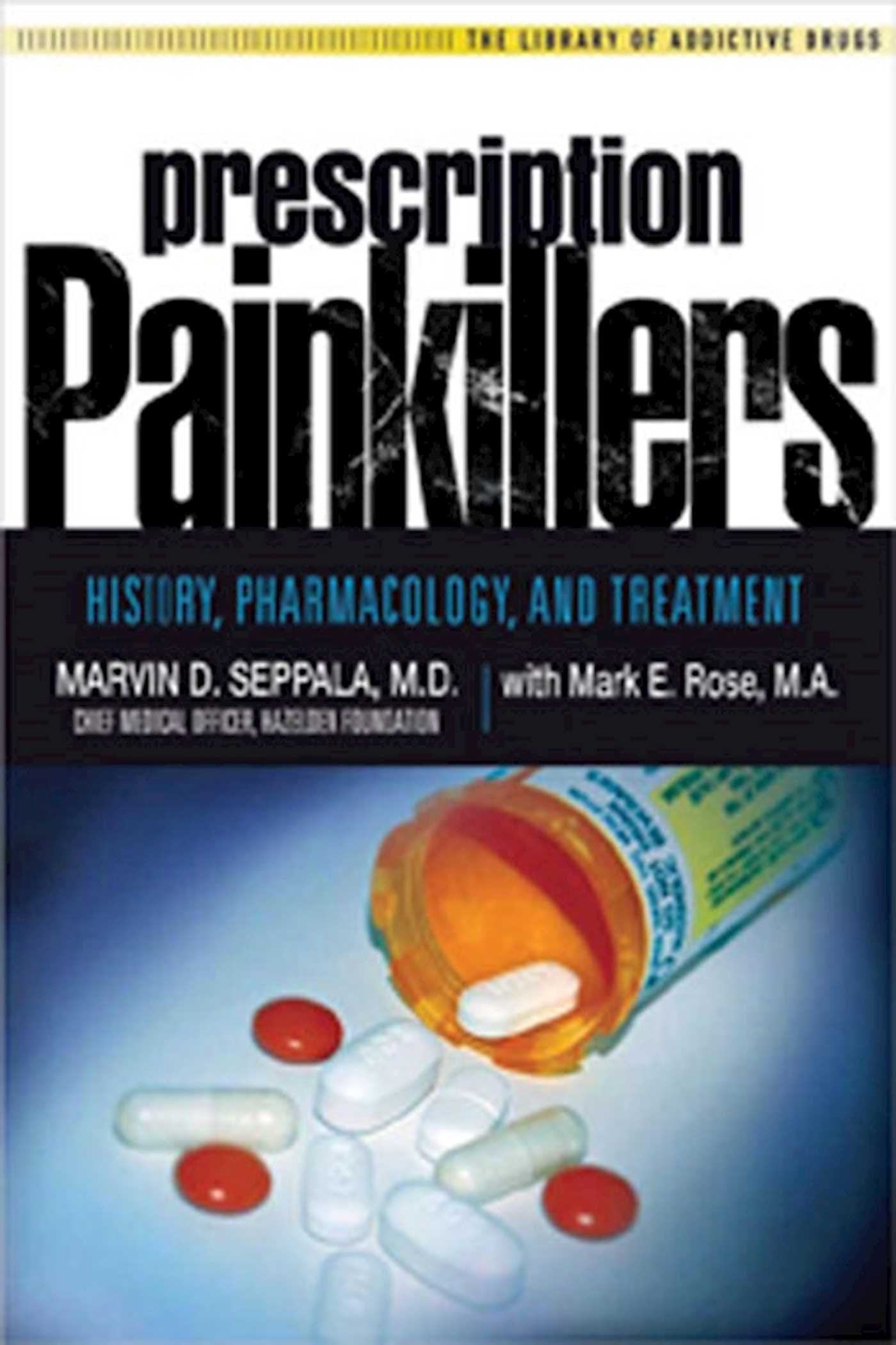 Prescription Painkillers: History, Pharmacology, and Treatment (Library of Addictive Drugs),Used