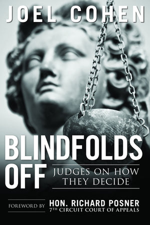 Blindfolds Off: Judges On How They DecidePaperback Edition,Used