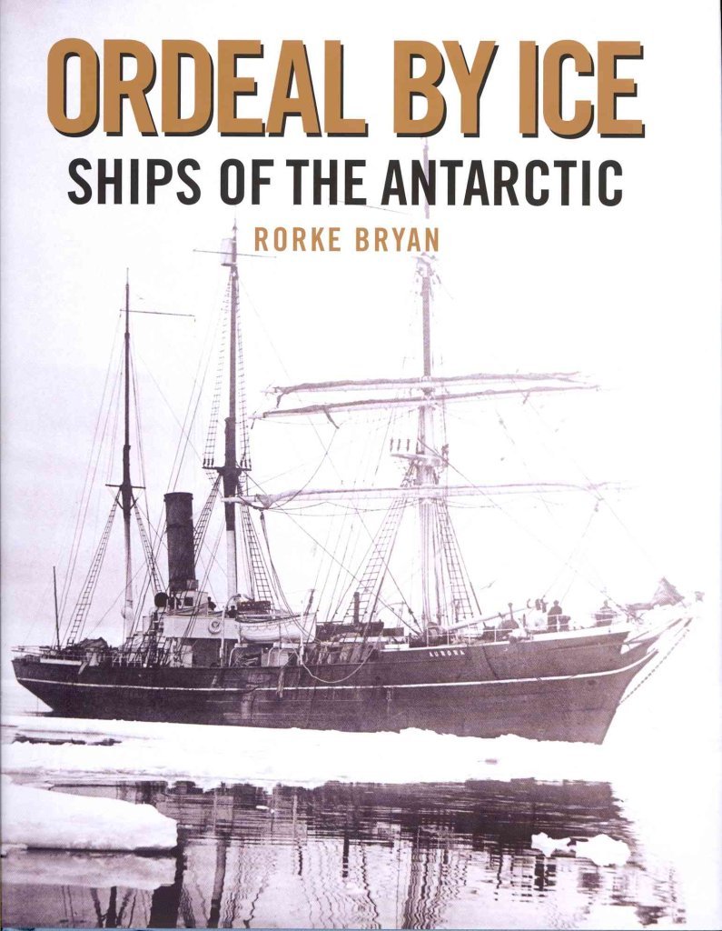 Ordeal by Ice: Ships of the Antarctic,Used