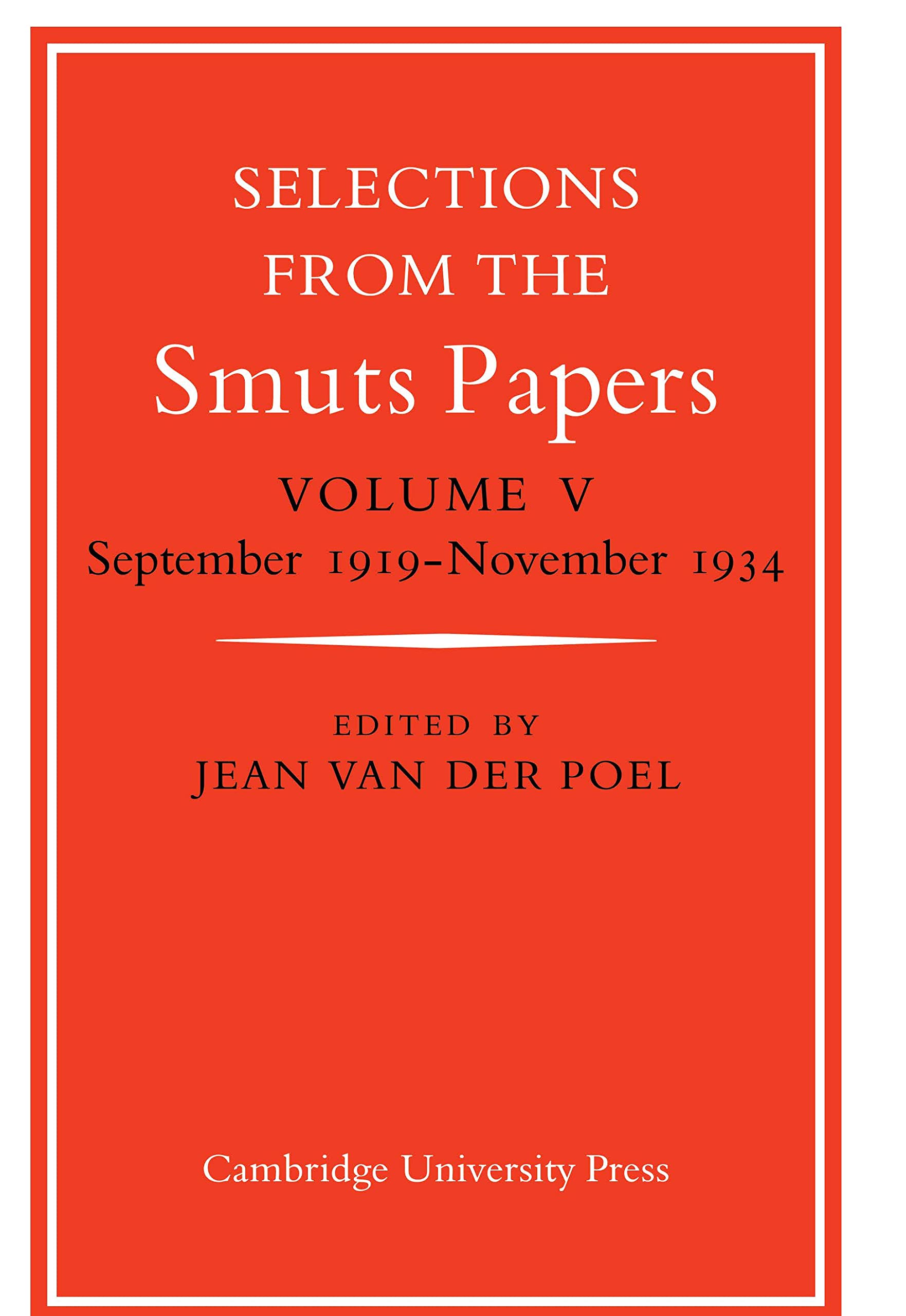 Selections from the Smuts Papers: Volume 5, September 1919November 1934,Used