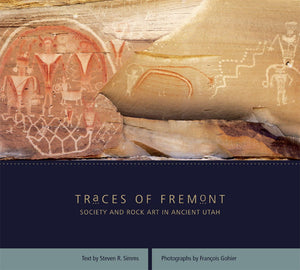 Traces of Fremont: Society and Rock Art in Ancient Utah,Used