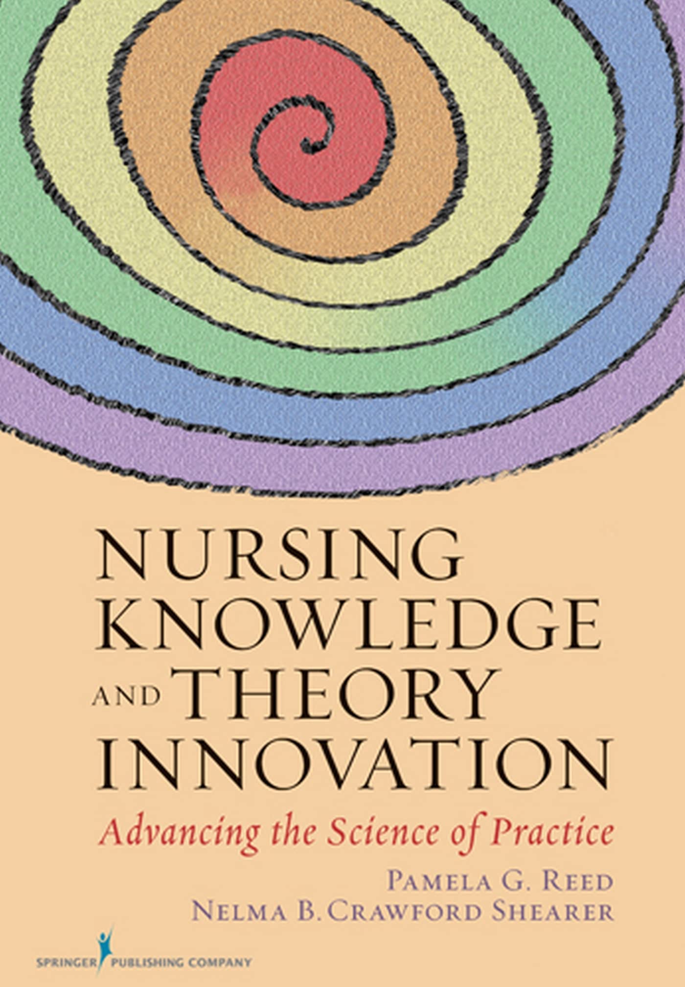 Nursing Knowledge and Theory Innovation: Advancing the Science of Practice,Used