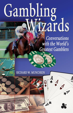 Gambling Wizards: Conversations With The World'S Greatest Gamblers