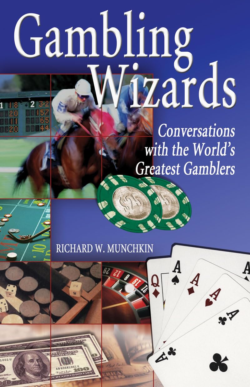 Gambling Wizards: Conversations With The World'S Greatest Gamblers