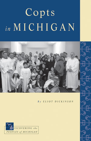 Copts In Michigan (Discovering The Peoples Of Michigan),Used