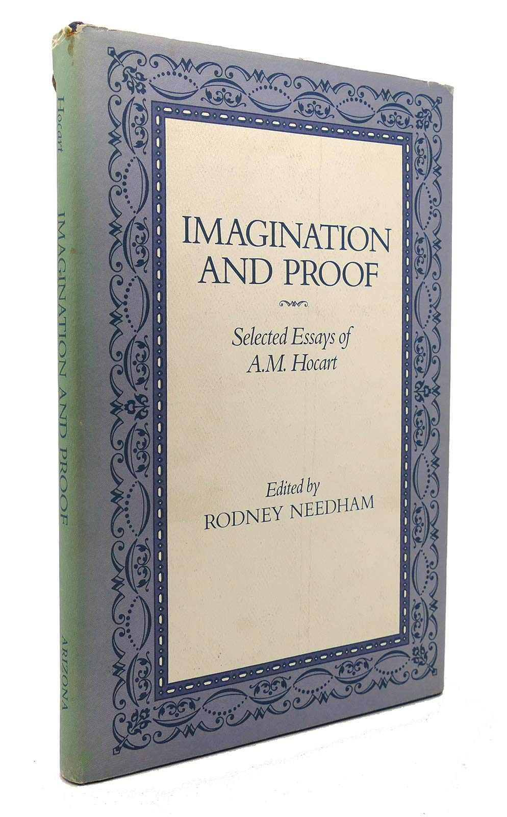 Imagination And Proof: Selected Essays (The Anthropology Of Form And Meaning),Used