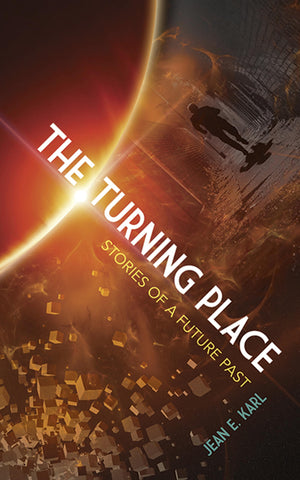 The Turning Place: Stories of a Future Past,Used