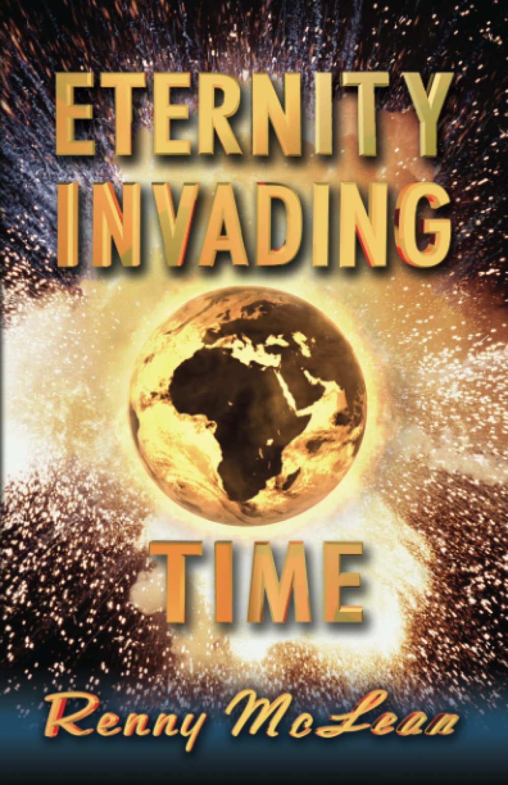 Eternity Invading Time,New
