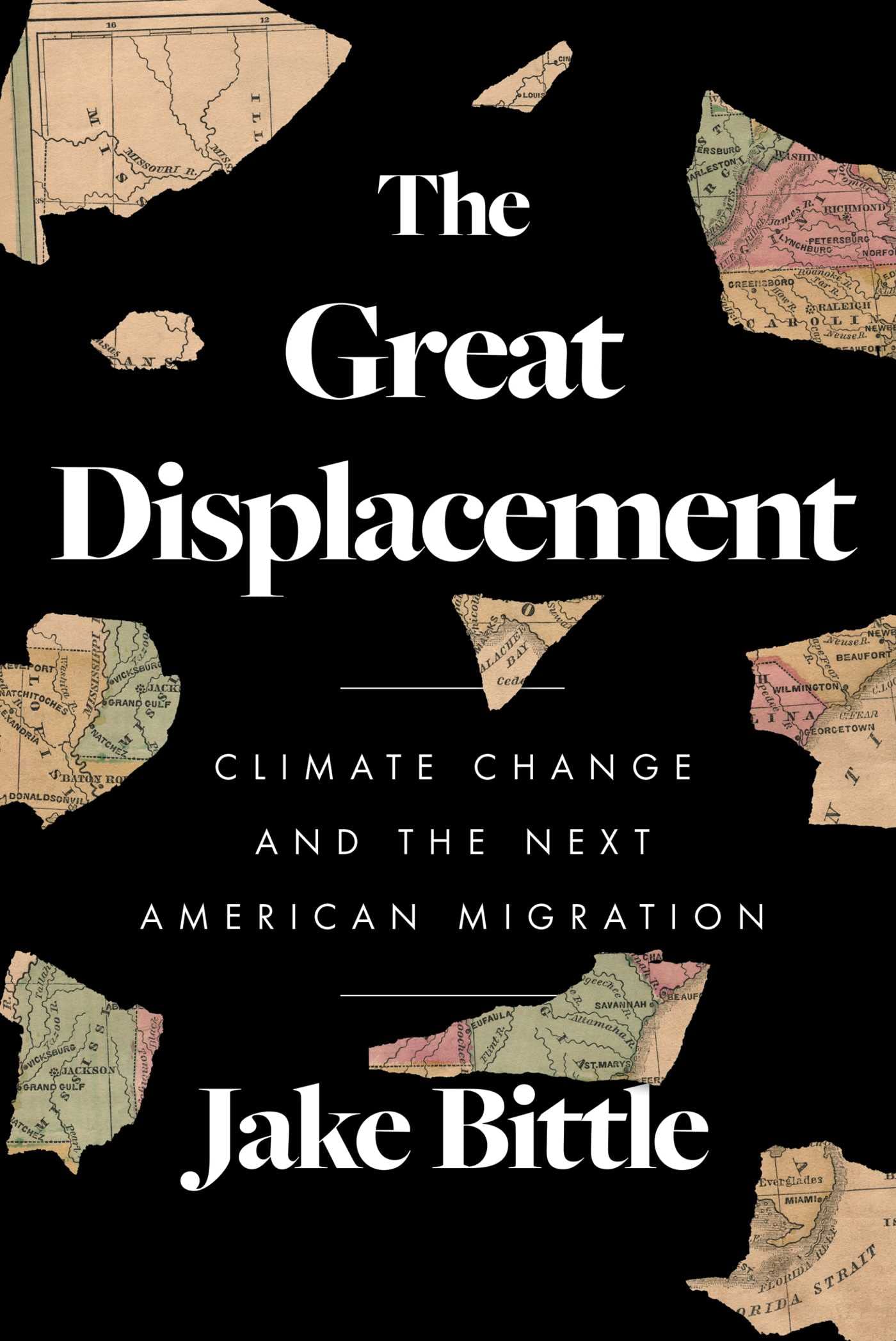 The Great Displacement: Climate Change and the Next American Migration,Used