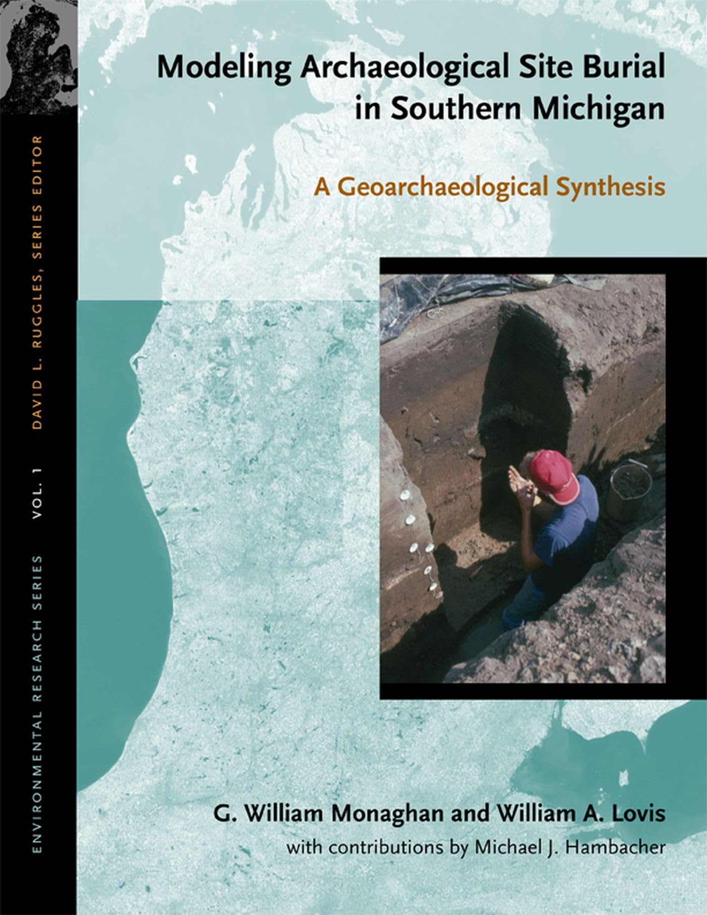 Modeling Archaeological Site Burial In Southern Michigan: A Geoarchaeological Synthesis (Environmental Research),Used
