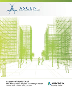 Autodesk Revit 2021 BIM Management: Template and Family Creation (Imperial Units): Autodesk Authorized Publisher,Used