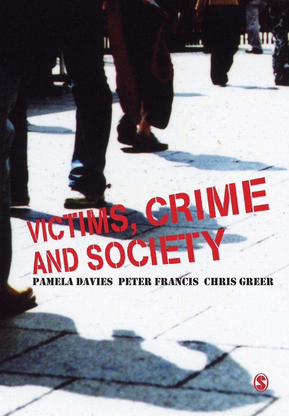 Victims, Crime and Society,New