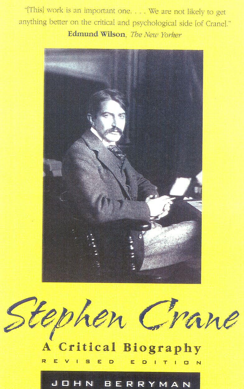 Stephen Crane: A Critical Biography,New