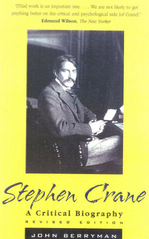 Stephen Crane: A Critical Biography,Used