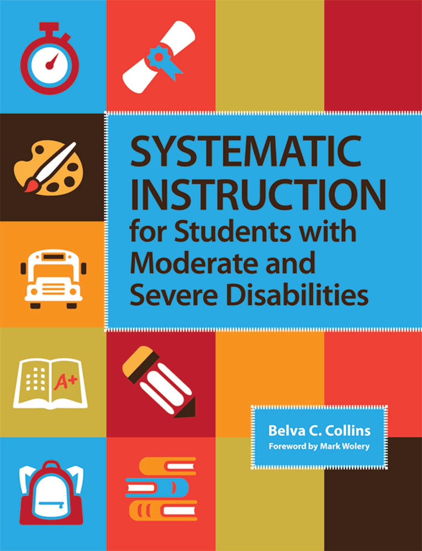 Systematic Instruction for Students with Moderate and Severe Disabilities,Used