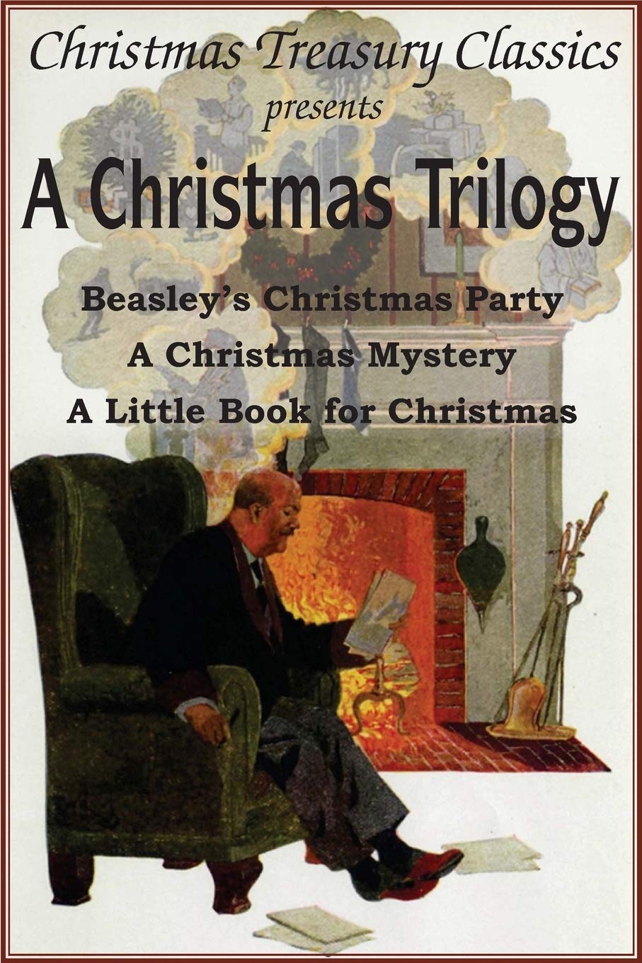 A Christmas Trilogy: Beasley'S Christmas Story, A Little Book For Christmas, A Christmas Mystery,Used