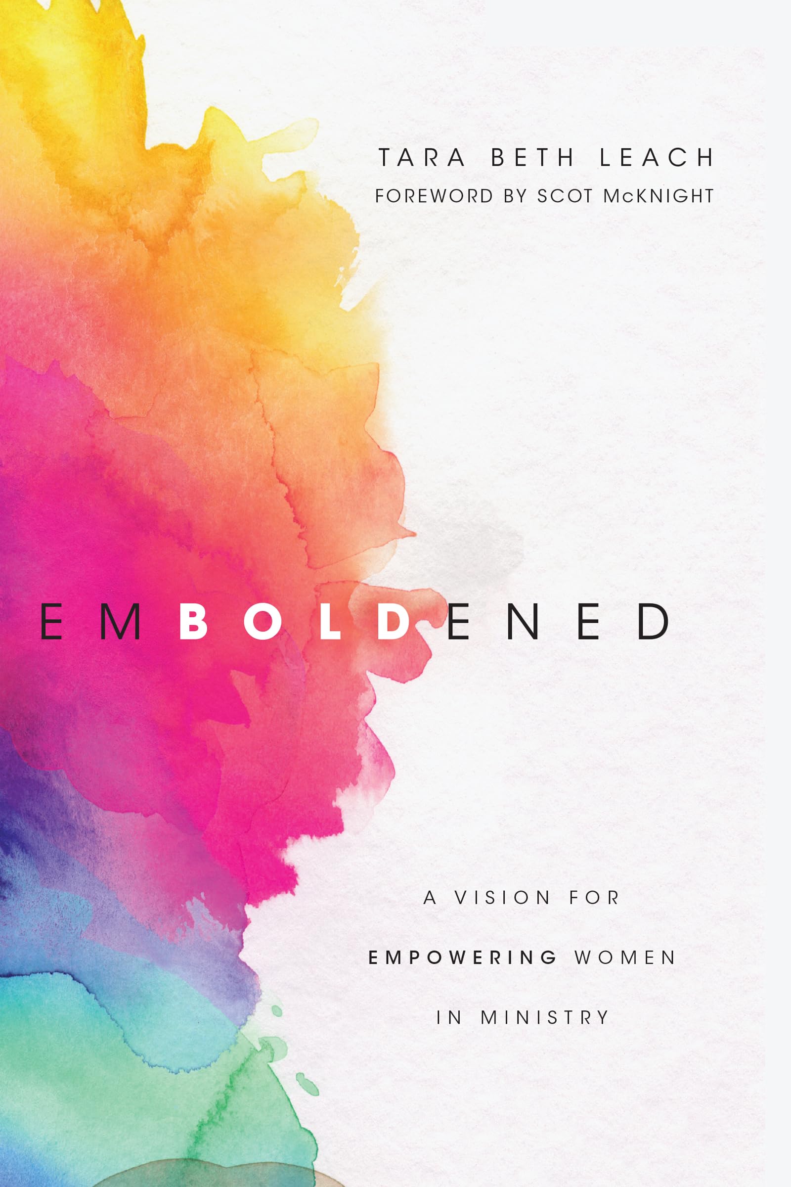 Emboldened: A Vision For Empowering Women In Ministry,New