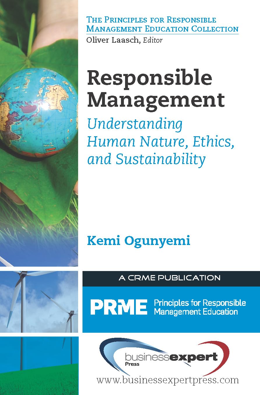 Responsible Management: Understanding Human Nature, Ethics, And Sustainability (Principles For Responsible Management Education),Used