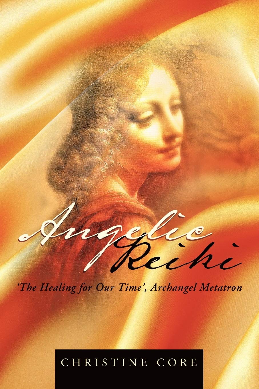 Angelic Reiki: The Healing for Our Time', Archangel Metatron,Used