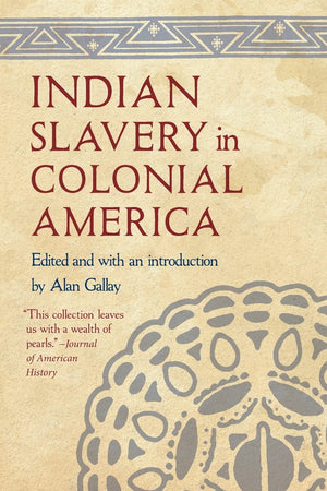 Indian Slavery In Colonial America
