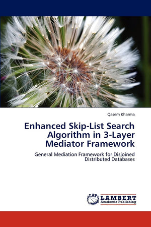 Enhanced SkipList Search Algorithm in 3Layer Mediator Framework: General Mediation Framework for Disjoined Distributed Databas,Used