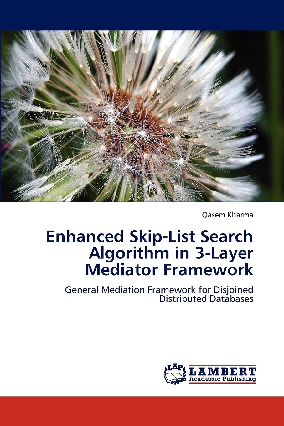 Enhanced SkipList Search Algorithm in 3Layer Mediator Framework: General Mediation Framework for Disjoined Distributed Databas,Used