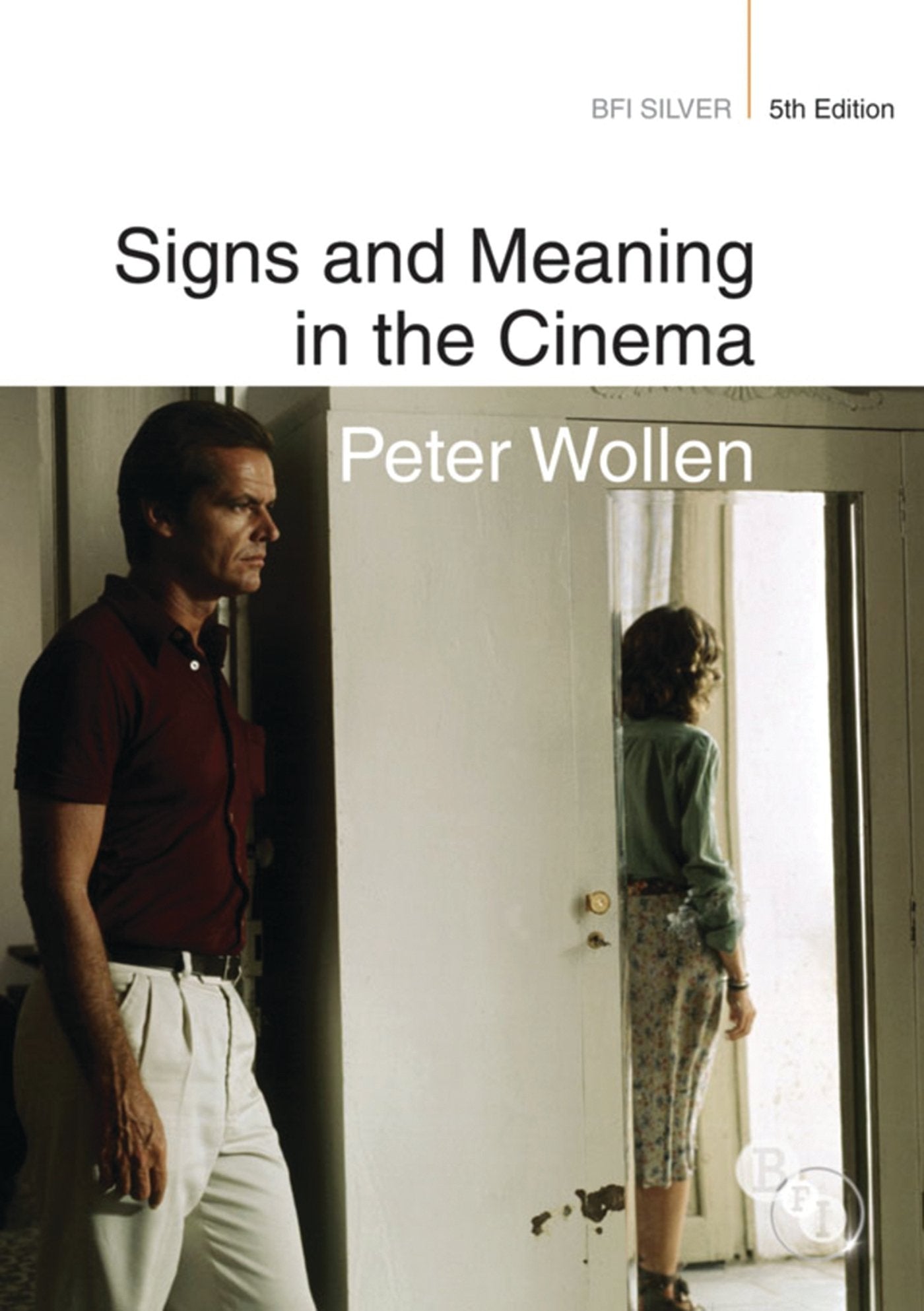 Signs And Meaning In The Cinema (Bfi Silver),Used