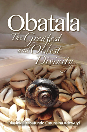 Obatala: The Greatest And Oldest Divinity